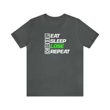 Loser "EAT.SLEEP.LOSE.REPEAT" Unisex Jersey Short Sleeve Tee