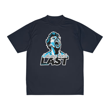 I Always Finish Last Men's Polyester Performance T-Shirt