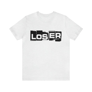 Loser "Label" Unisex Jersey Short Sleeve Tee