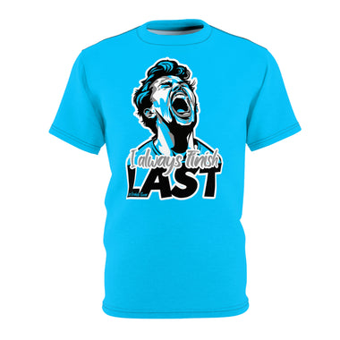 I Always Finish Last Unisex AOP Cut & Sew Jersey Tee