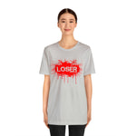 Loser "STENCIL"  Unisex Jersey Short Sleeve Tee