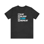 Loser "EAT.SLEEP.LOSE.REPEAT"  Unisex Jersey Short Sleeve Tee