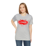 Loser "STENCIL"  Unisex Jersey Short Sleeve Tee