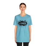 Loser "STENCIL"  Unisex Jersey Short Sleeve Tee