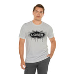 Loser "STENCIL"  Unisex Jersey Short Sleeve Tee