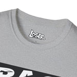 Loser "BAGDUDZ" Unisex Softstyle T Shirt