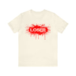 Loser "STENCIL"  Unisex Jersey Short Sleeve Tee