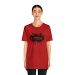 Loser "STENCIL"  Unisex Jersey Short Sleeve Tee