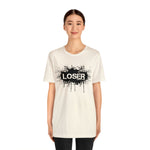 Loser "STENCIL"  Unisex Jersey Short Sleeve Tee