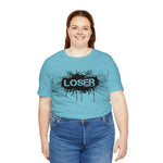 Loser "STENCIL"  Unisex Jersey Short Sleeve Tee