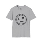 Loser "TOO BAD, SO SAD" Unisex Softstyle T Shirt