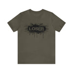 Loser "STENCIL"  Unisex Jersey Short Sleeve Tee