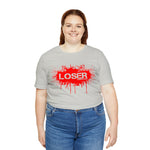 Loser "STENCIL"  Unisex Jersey Short Sleeve Tee