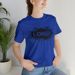 Loser "STENCIL"  Unisex Jersey Short Sleeve Tee