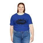 Loser "STENCIL"  Unisex Jersey Short Sleeve Tee