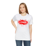 Loser "STENCIL"  Unisex Jersey Short Sleeve Tee