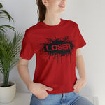 Loser "STENCIL"  Unisex Jersey Short Sleeve Tee