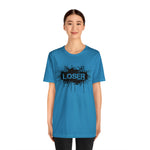 Loser "STENCIL"  Unisex Jersey Short Sleeve Tee