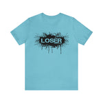 Loser "STENCIL"  Unisex Jersey Short Sleeve Tee