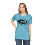 Loser "STENCIL"  Unisex Jersey Short Sleeve Tee