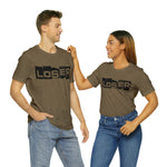 Loser "Label"  Unisex Jersey Short Sleeve Tee