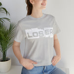 Loser "Label"  Unisex Jersey Short Sleeve Tee