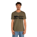 Loser "Label"  Unisex Jersey Short Sleeve Tee