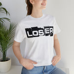 Loser "Label"  Unisex Jersey Short Sleeve Tee