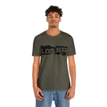 Loser "Label"  Unisex Jersey Short Sleeve Tee