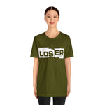 Loser "Label"  Unisex Jersey Short Sleeve Tee