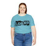 Loser "Label"  Unisex Jersey Short Sleeve Tee