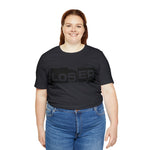 Loser "Label"  Unisex Jersey Short Sleeve Tee