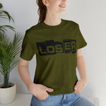 Loser "Label"  Unisex Jersey Short Sleeve Tee