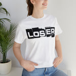 Loser "Label"  Unisex Jersey Short Sleeve Tee